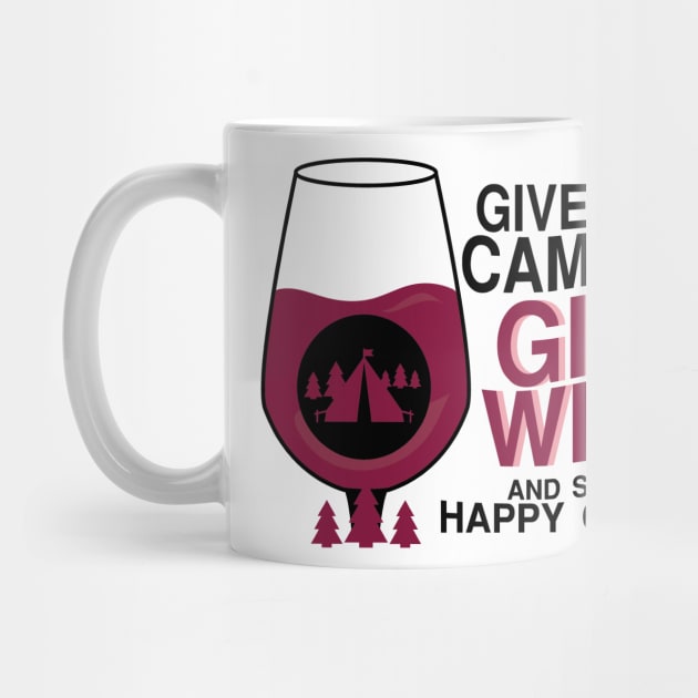 Happy Camping Girl Wine Funny by chrizy1688